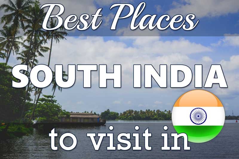 10 Best Places To Visit In South India