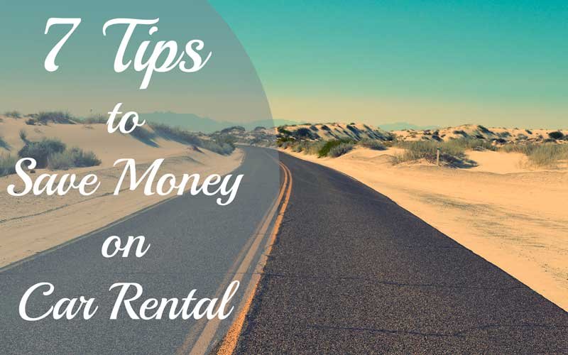 7-Tips-To-Save-The-Most-Money-On-Car-Rentals