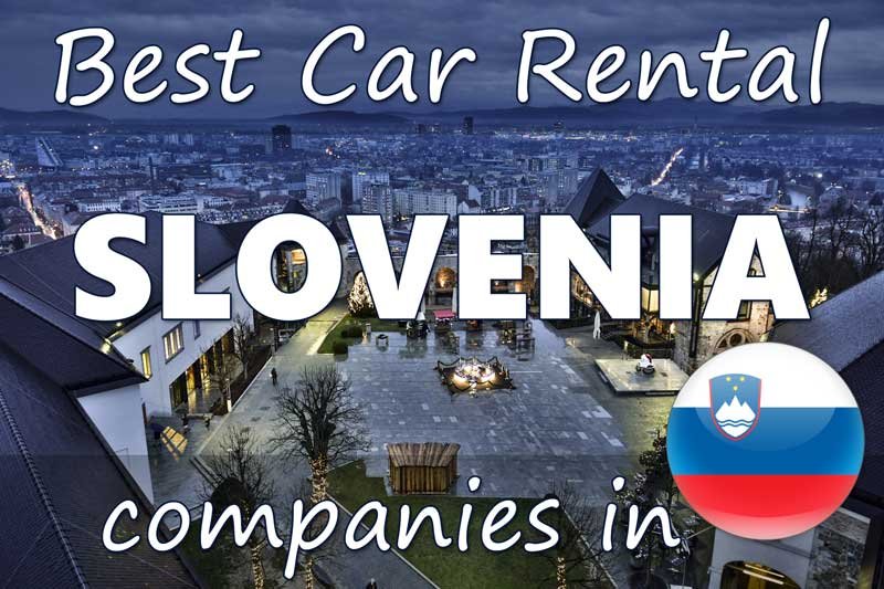 Best Car Rental Companies in Slovenia