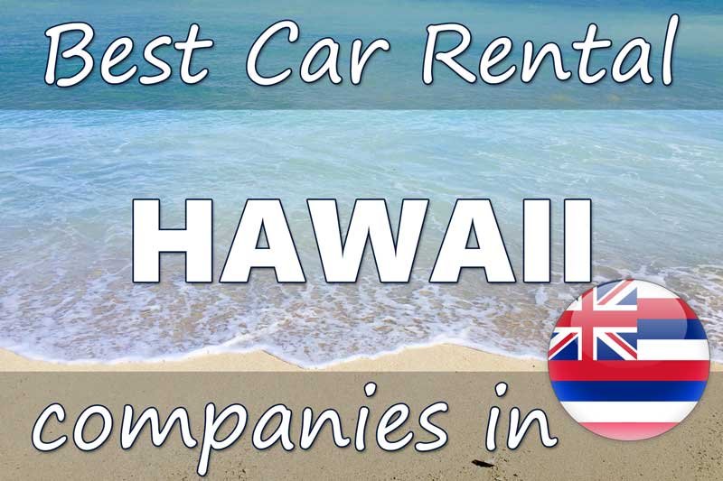 Best Car Rental Companies in Hawaii