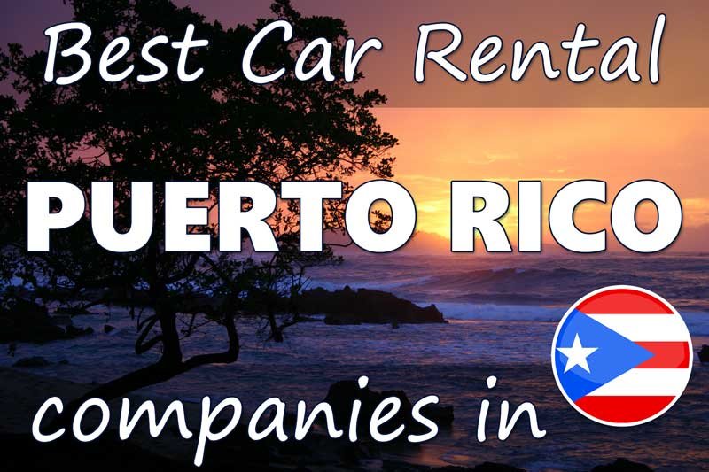 Best Car Rental Companies in Puerto Rico