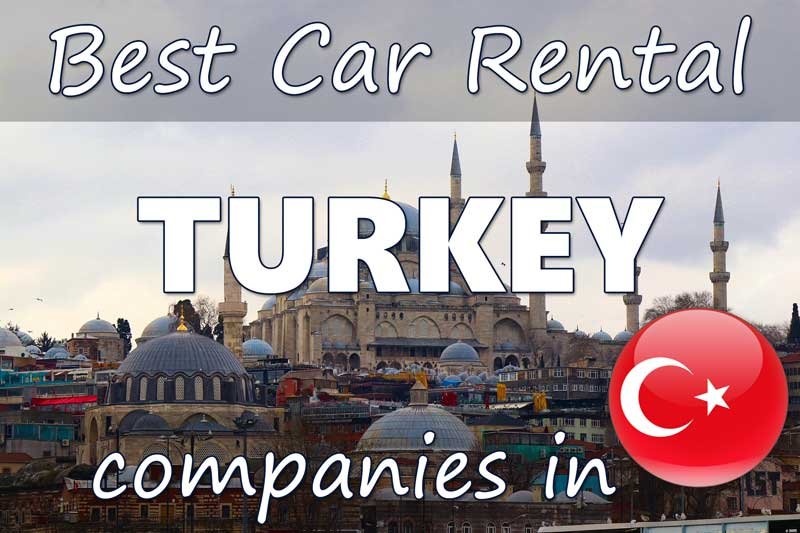 Best Car Rental Companies in Turkey