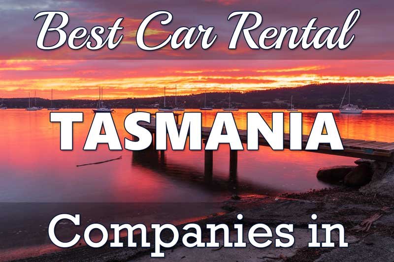 Best Car Rental Companies in Tasmania