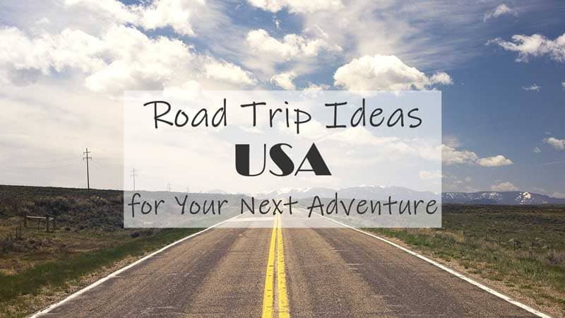 USA Road Trip Ideas