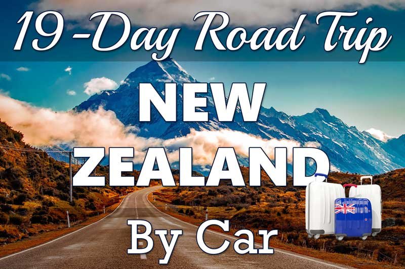 New Zealand by Car - 19-day Road Trip