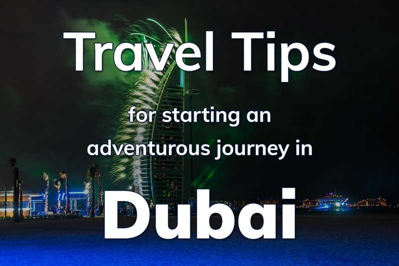 travel-tips-for-starting-journey-dubai